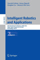 Book cover of: Intelligent Robotics and Applications. By: Naoyuki Kubota