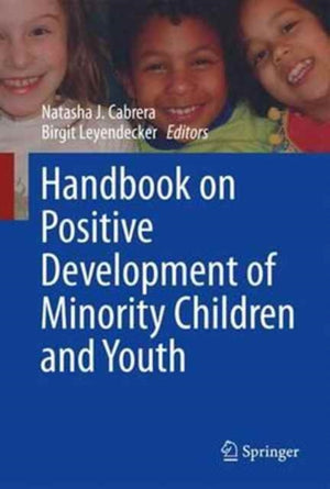 Handbook on Positive Development of Minority Children and Youth