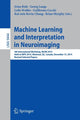Book cover of: Machine Learning and Interpretation in Neuroimaging. By: Irina Rish