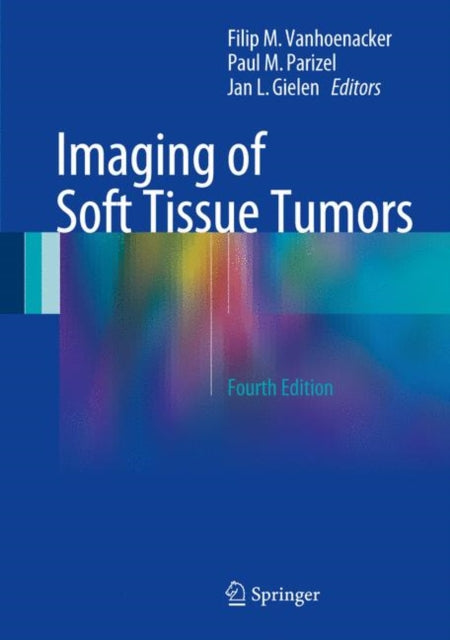 Book cover of: Imaging of Soft Tissue Tumors. By: Filip M. Vanhoenacker