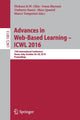 Book cover of: Advances in Web-Based Learning – ICWL 2016. By: Dickson K.W. Chiu