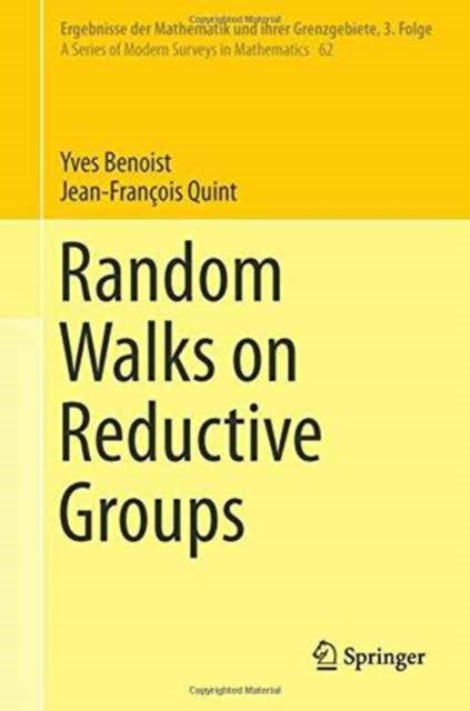 Book cover of: Random Walks on Reductive Groups. By: Yves Benoist