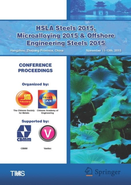 Book cover of: HSLA Steels 2015, Microalloying 2015 & Offshore Engineering Steels 2015. By: The Chinese Society for Metals