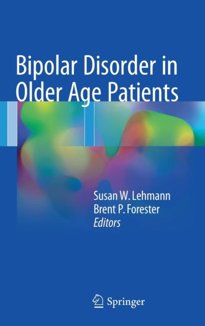 Book cover of: Bipolar Disorder in Older Age Patients. By: Susan Lehmann