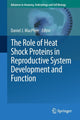 Book cover of: Role of Heat Shock Proteins in Reproductive System Development and Function. By: Daniel J. MacPhee