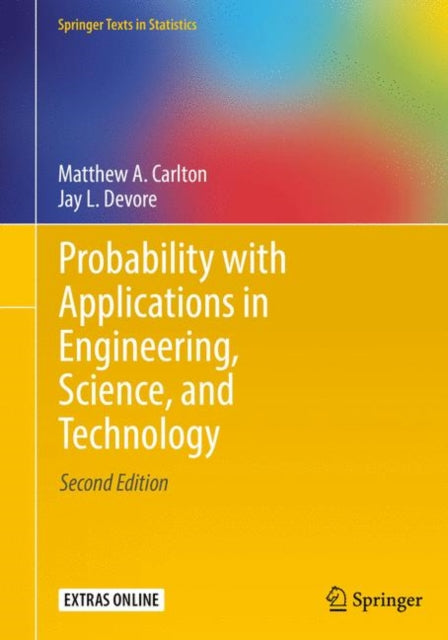 Book cover of: Probability with Applications in Engineering, Science, and Technology. By: Matthew A. Carlton