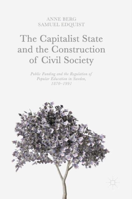 Book cover of: Capitalist State and the Construction of Civil Society. By: Anne Berg