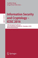 Book cover of: Information Security and Cryptology – ICISC 2016. By: Seokhie Hong