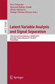 Book cover of: Latent Variable Analysis and Signal Separation. By: Petr Tichavsky