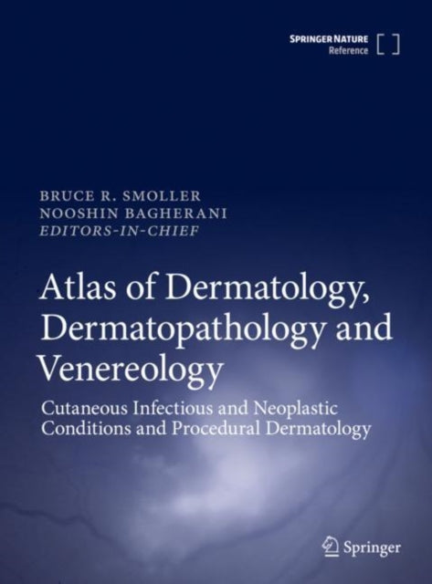 Book cover of: Atlas of Dermatology, Dermatopathology and Venereology. By: Bruce Smoller