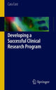 Book cover of: Developing a Successful Clinical Research Program. By: Cara East