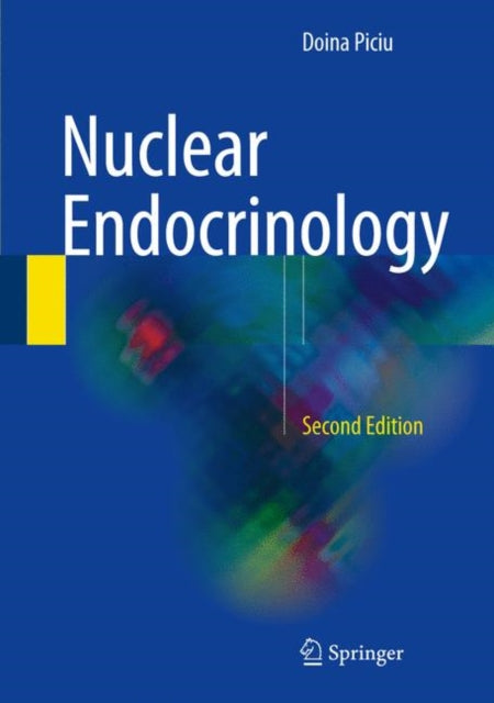 Book cover of: Nuclear Endocrinology. By: Doina Piciu
