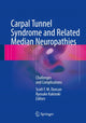 Book cover of: Carpal Tunnel Syndrome and Related Median Neuropathies. By: Scott F. M. Duncan