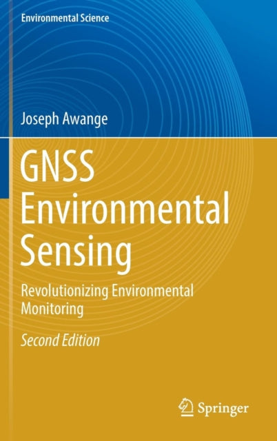 Book cover of: GNSS Environmental Sensing. By: Joseph Awange