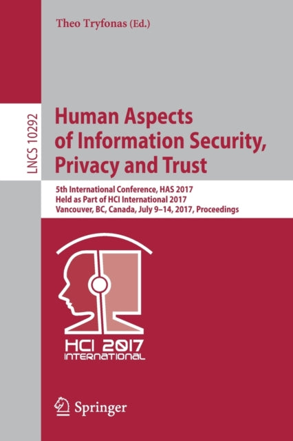 Book cover of: Human Aspects of Information Security, Privacy and Trust. By: Theo Tryfonas