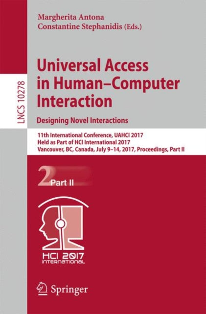 Book cover of: Universal Access in Human–Computer Interaction. Designing Novel Interactions. By: Margherita Antona