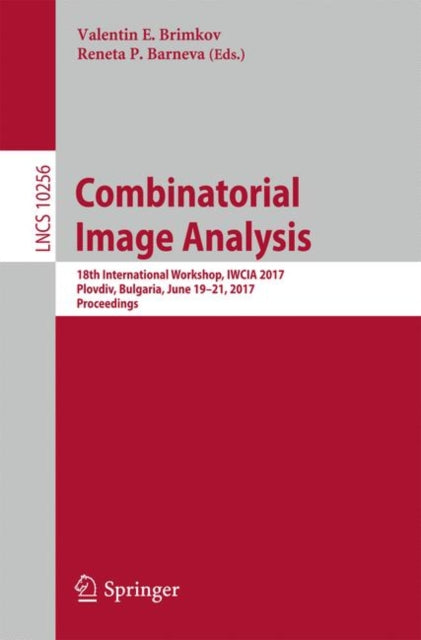 Book cover of: Combinatorial Image Analysis. By: Valentin E. Brimkov
