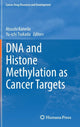 Book cover of: DNA and Histone Methylation as Cancer Targets. By: Atsushi Kaneda