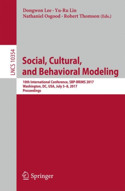 Book cover of: Social, Cultural, and Behavioral Modeling. By: Dongwon Lee