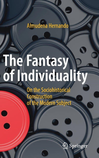 Book cover of: Fantasy of Individuality. By: Almudena Hernando