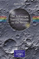 Book cover of: Telescopic Tourist's Guide to the Moon. By: May, Andrew (Freelance writer)