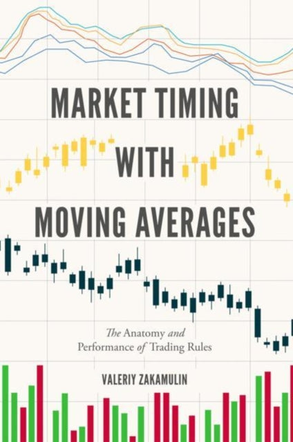 Book cover of: Market Timing with Moving Averages. By: Valeriy Zakamulin