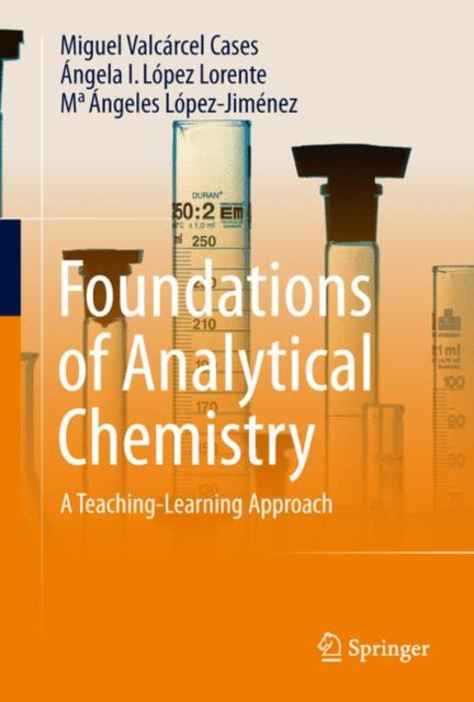 Book cover of: Foundations of Analytical Chemistry. By: Miguel Valcárcel Cases
