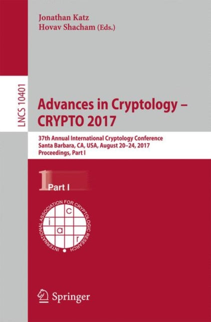 Book cover of: Advances in Cryptology – CRYPTO 2017. By: Jonathan Katz