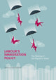 Book cover of: Labour's Immigration Policy. By: Erica Consterdine