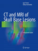 Book cover of: CT and MRI of Skull Base Lesions. By: Igor Pronin