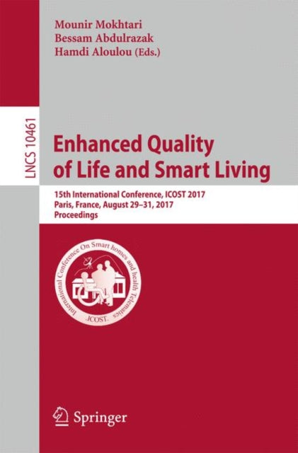 Book cover of: Enhanced Quality of Life and Smart Living. By: Mounir Mokhtari