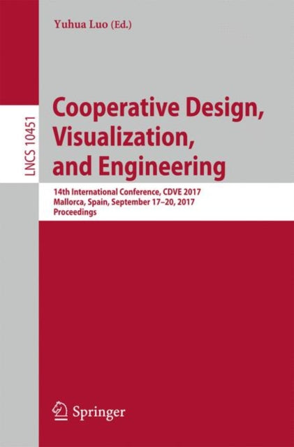 Book cover of: Cooperative Design, Visualization, and Engineering. By: Yuhua Luo