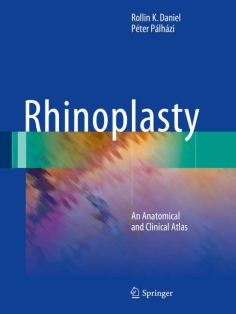 Book cover of: Rhinoplasty. By: Rollin K. Daniel
