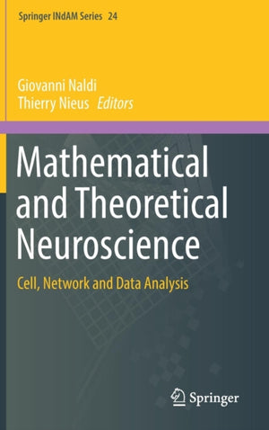 Mathematical and Theoretical Neuroscience
