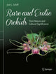 Book cover of: Rare and Exotic Orchids. By: Joel L. Schiff