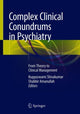 Book cover of: Complex Clinical Conundrums in Psychiatry. By: Kuppuswami Shivakumar