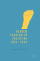 Book cover of: Hebrew Fascism in Palestine, 1922–1942. By: Dan Tamir