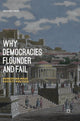 Book cover of: Why Democracies Flounder and Fail. By: Michael Haas