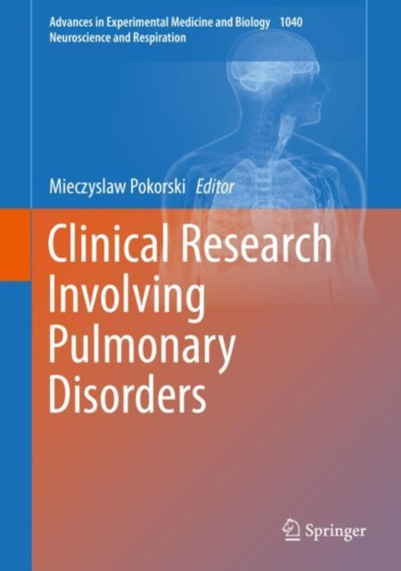 Book cover of: Clinical Research Involving Pulmonary Disorders. By: Mieczyslaw Pokorski