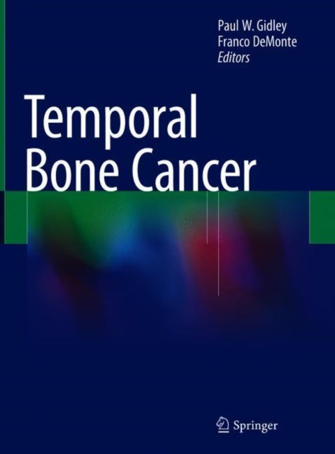 Book cover of: Temporal Bone Cancer. By: Paul W. Gidley