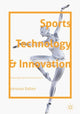 Book cover of: Sports Technology and Innovation. By: Vanessa Ratten