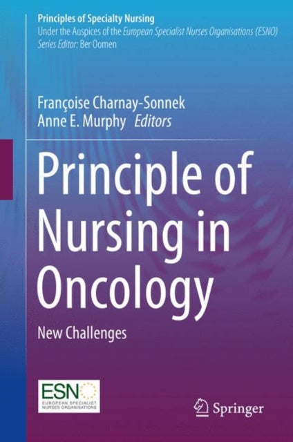 Book cover of: Principle of Nursing in Oncology. By: Françoise Charnay-Sonnek