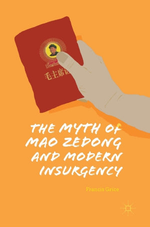Myth of Mao Zedong and Modern Insurgency