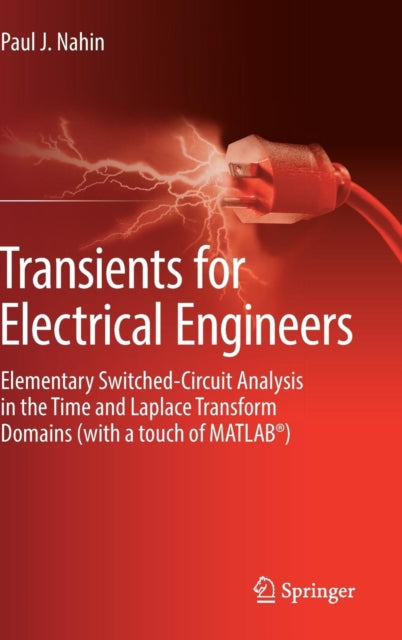 Book cover of: Transients for Electrical Engineers. By: Paul J. Nahin