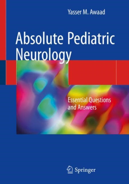 Book cover of: Absolute Pediatric Neurology. By: Yasser M. Awaad