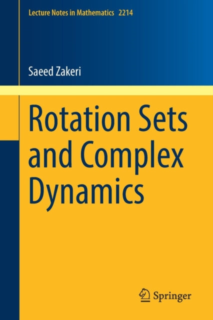 Book cover of: Rotation Sets and Complex Dynamics. By: Saeed Zakeri