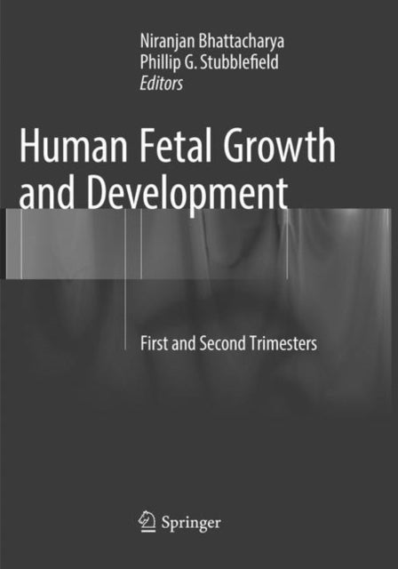 Book cover of: Human Fetal Growth and Development. By: Niranjan Bhattacharya