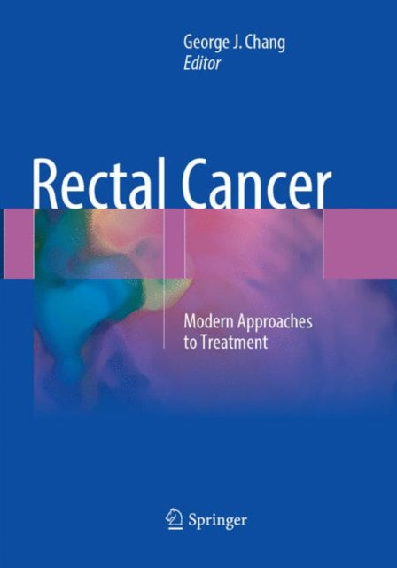 Book cover of: Rectal Cancer. By: George J. Chang