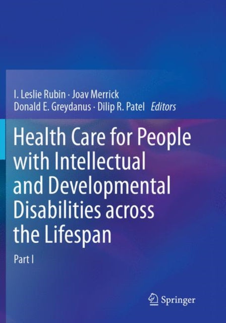 Book cover of: Health Care for People with Intellectual and Developmental Disabilities across the Lifespan. By: I. Leslie Rubin