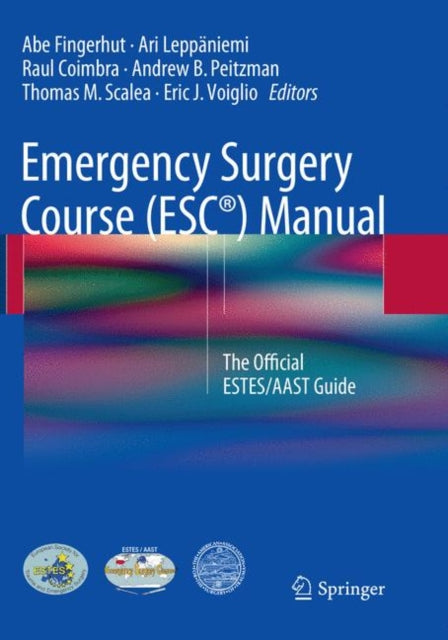 Book cover of: Emergency Surgery Course (ESC®) Manual. By: Abe Fingerhut